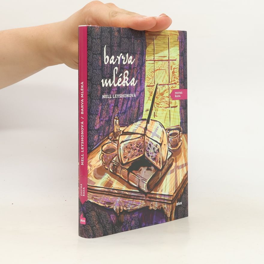 Nell Leyshon Barva mléka