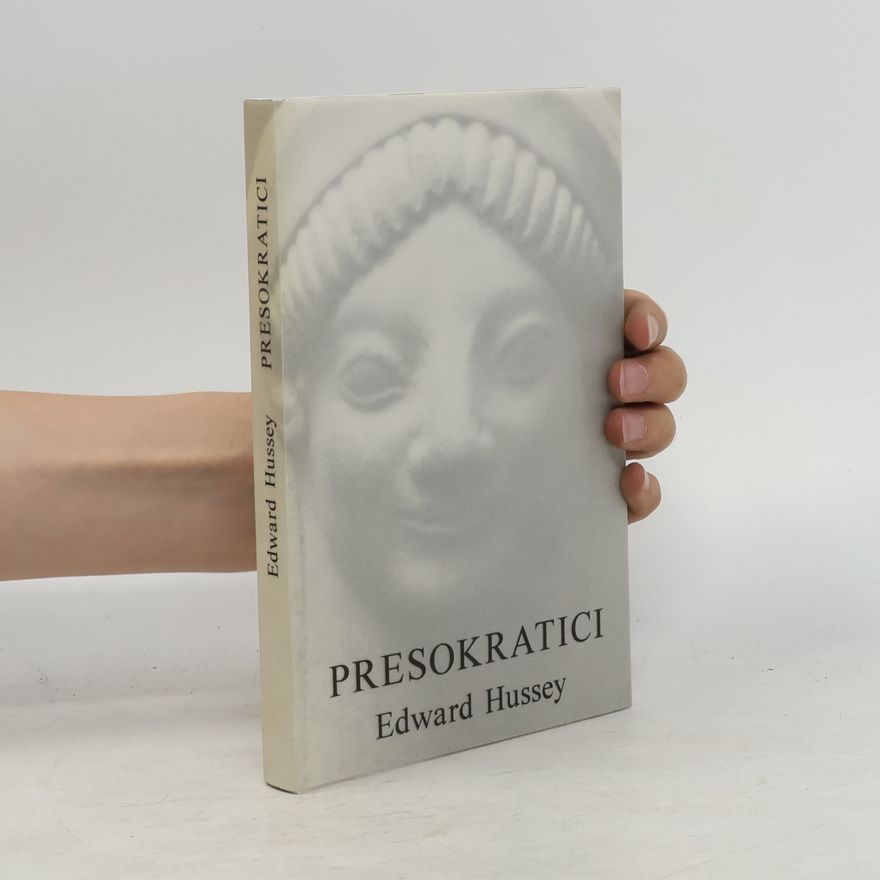 Edward Hussey Presokratici