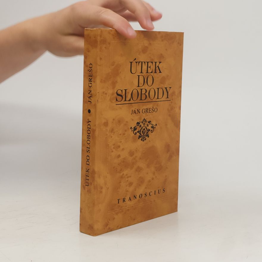 Ján Grešo Útek do slobody