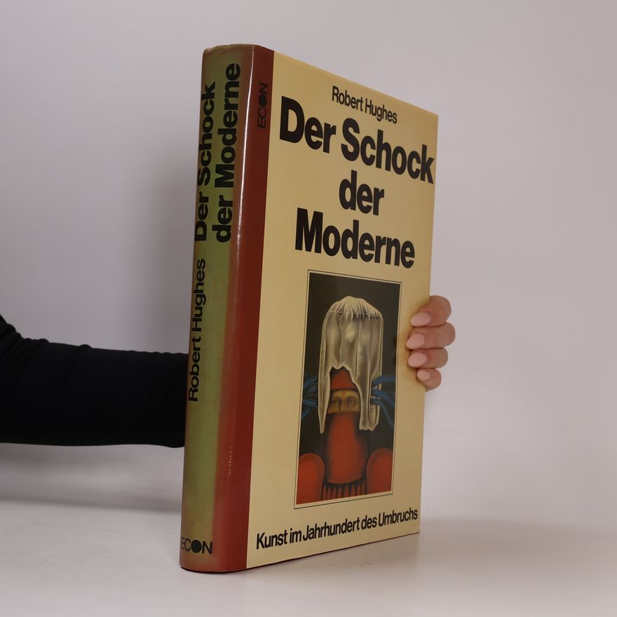 Robert Hughes Der Schock der Moderne