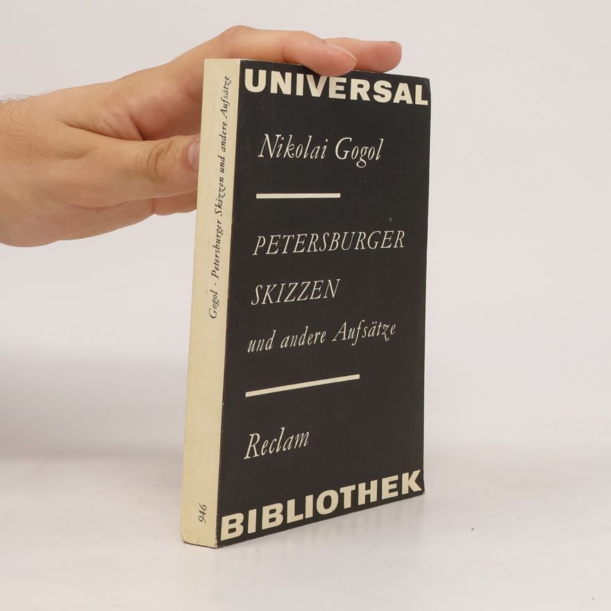 Nikolaj Vasilevič Gogol Petersburger Skizzen und andere Aufsätze