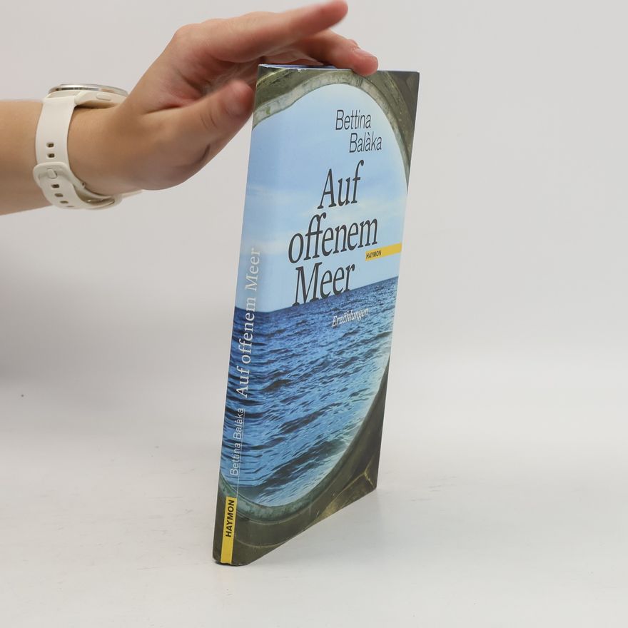 Bettina Balàka Auf offenem Meer