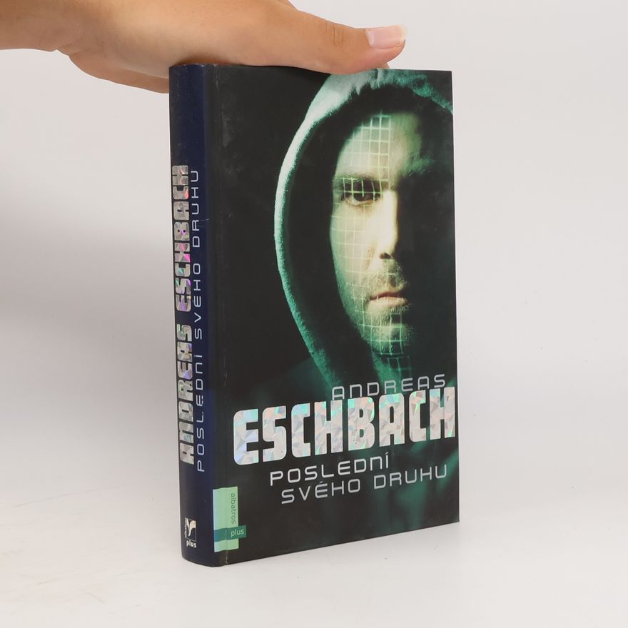 Andreas Eschbach Poslední svého druhu