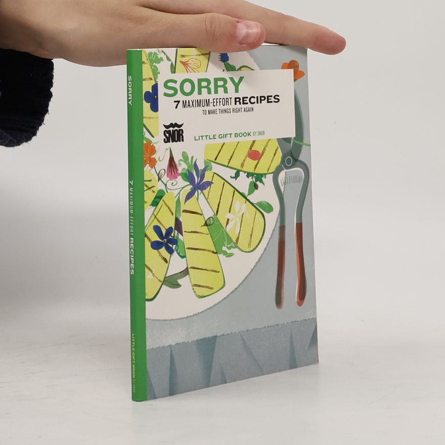 Edith Dourleijn Sorry - 7 Maximum-Effort Recipes