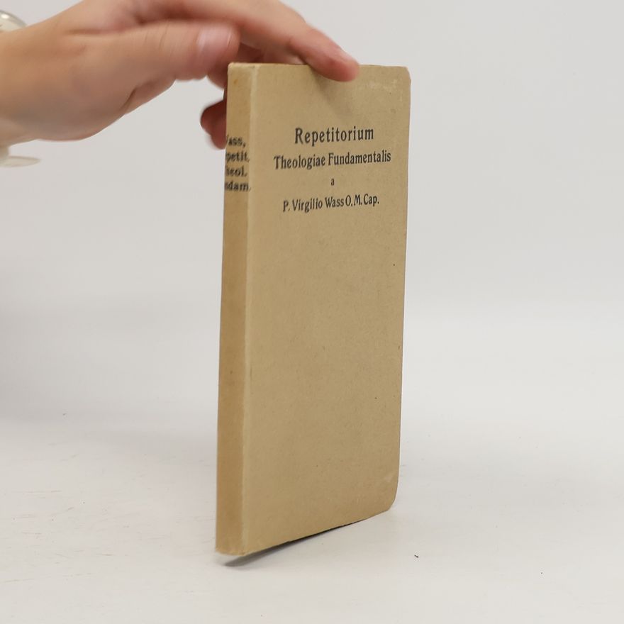 Virgilius Wass Repetitorium Theologiae Fundamentalis