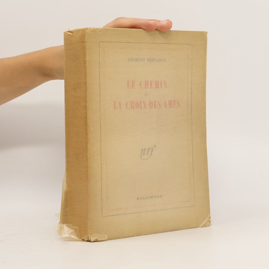 Georges Bernanos Le Chemin de la Croix-des-Âmes