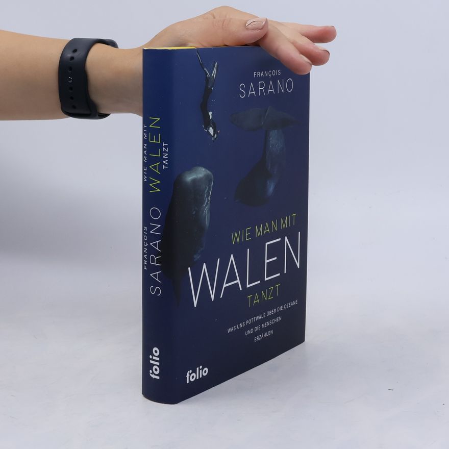 Franc ois Sarano Wie man mit Walen tanzt