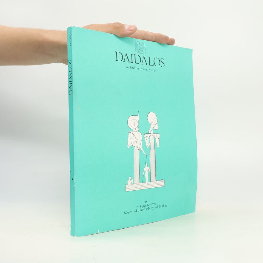 Various authors Daidalos. Architektur Kunst Kultur 45