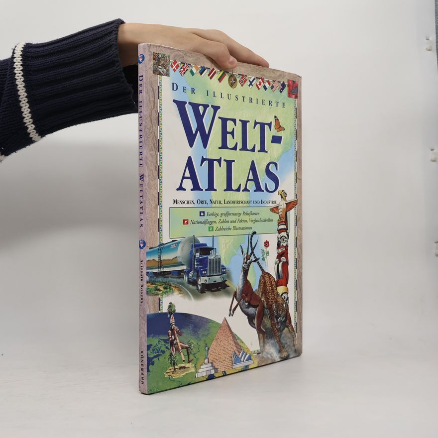 Alisdair Rogers Der illustrierte Weltatlas