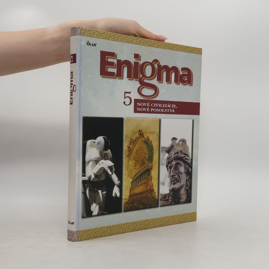 Autorenkollektiv Enigma 5: Nové civilizácie, nové posolstvá