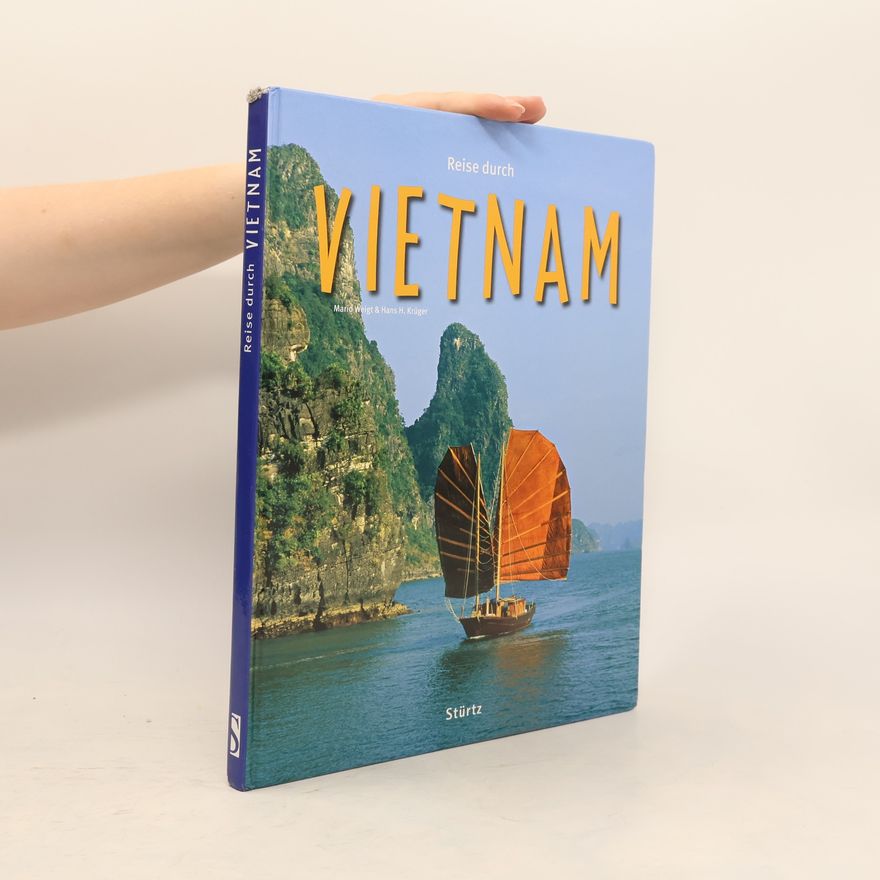 Mario Weigt Reise durch Vietnam