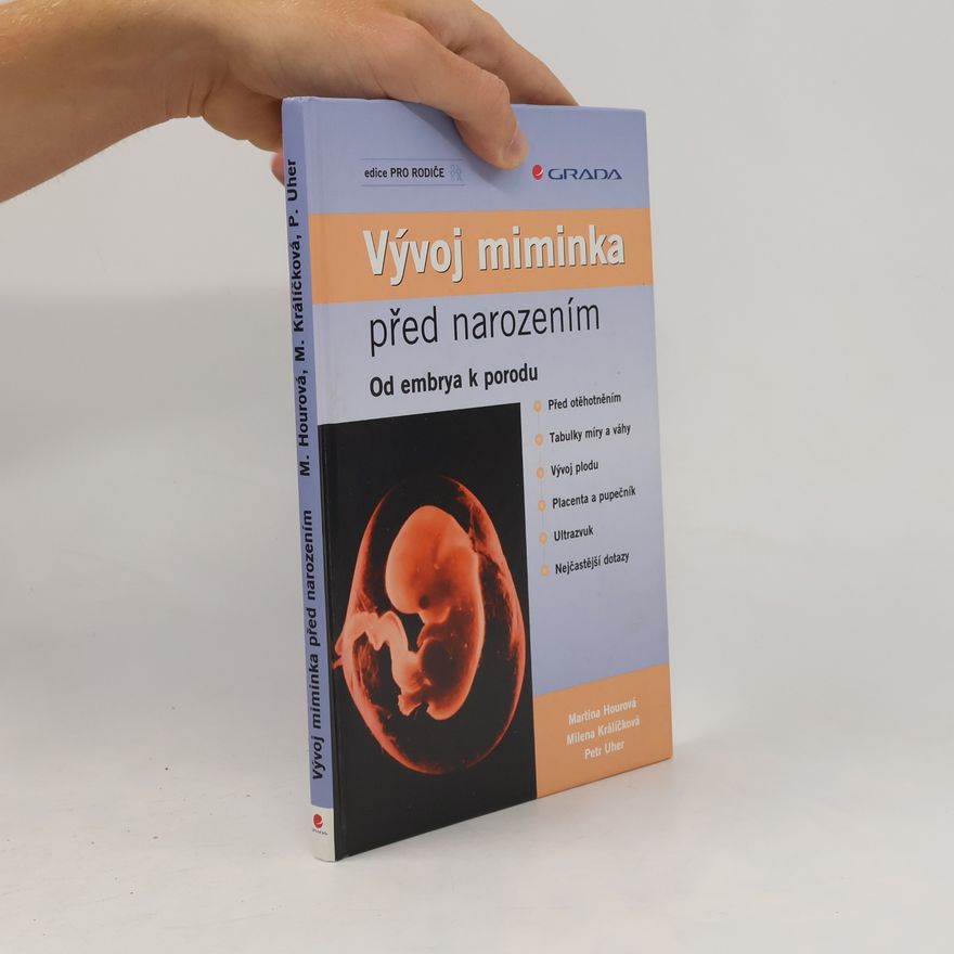 Martina Hourová Vývoj miminka před narozením