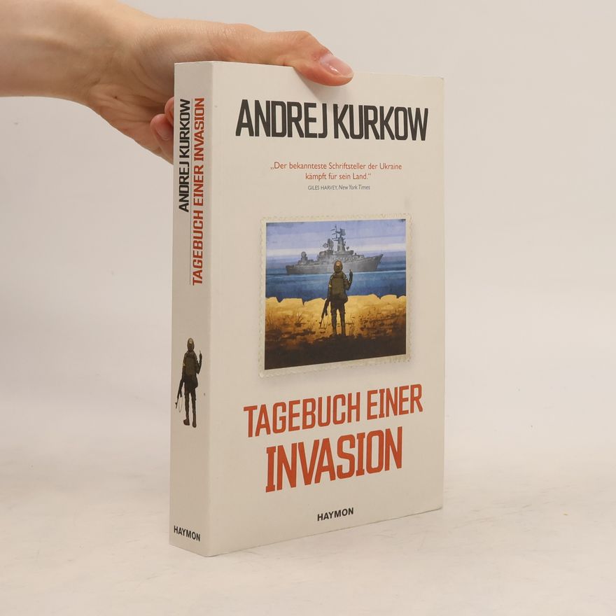 Andrey Kurkov Tagebuch einer Invasion