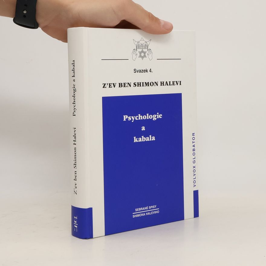 Zev Ben-Shimon Halevi Psychologie a kabala
