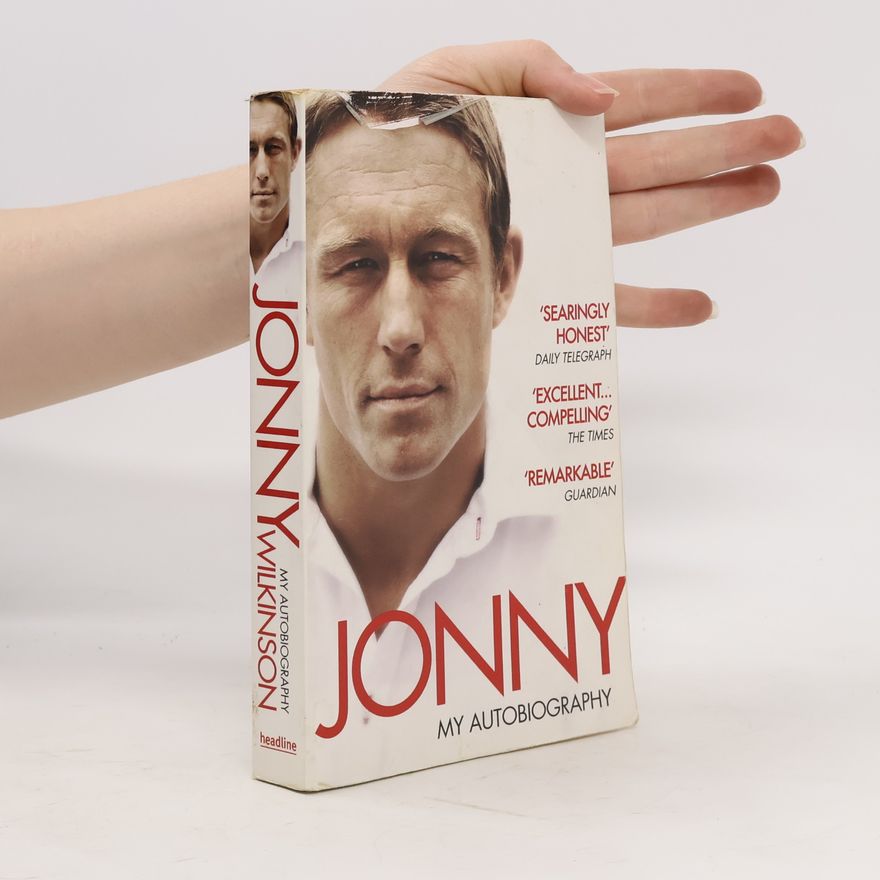 Jonny Wilkinson Jonny: My Autobiography