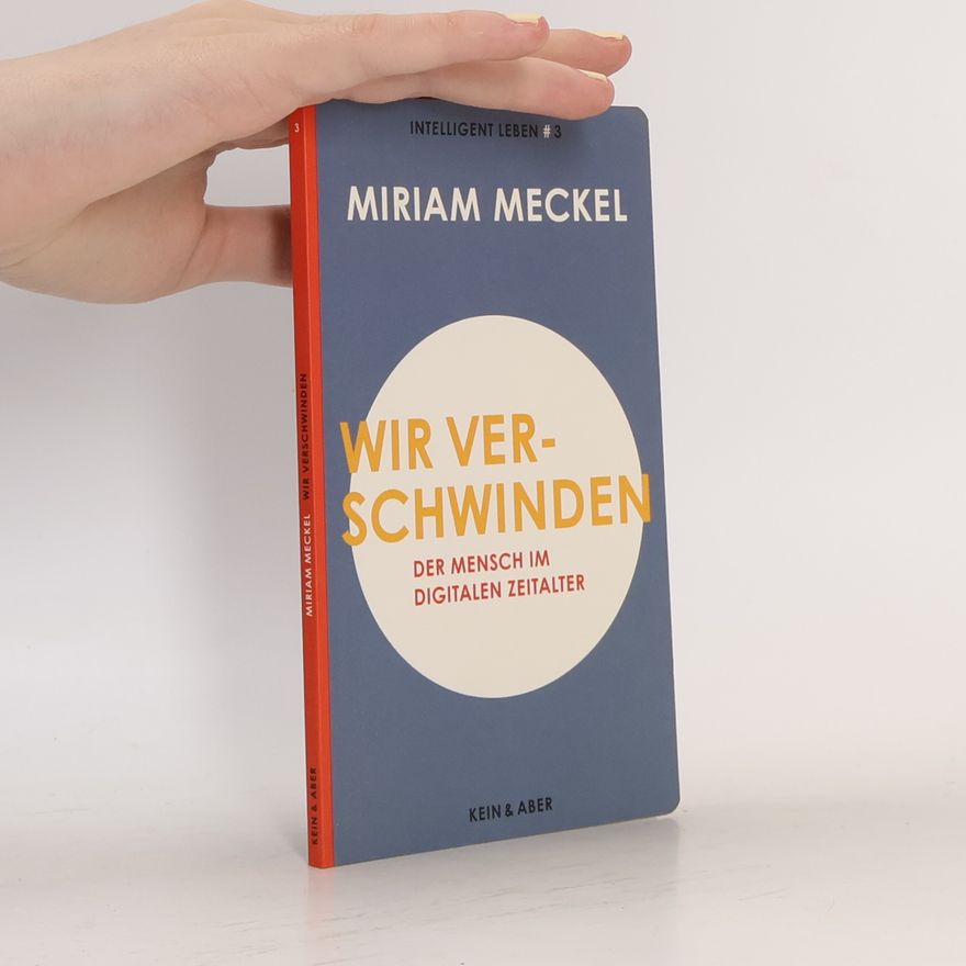 Miriam Meckel Wir verschwinden