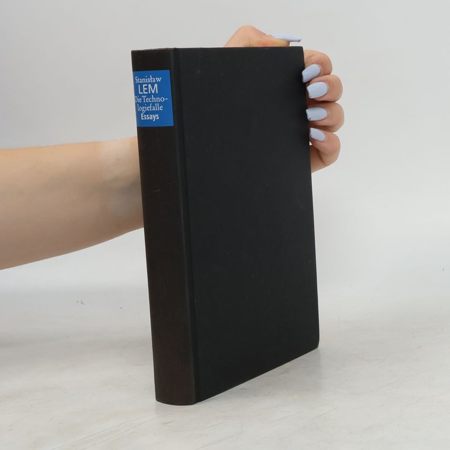 Stanisław Lem Die Technologiefalle. Essays
