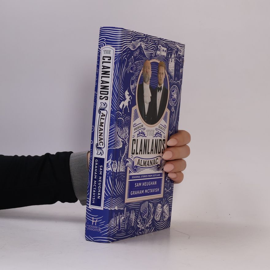 Sam Heughan The Clanlands Almanac