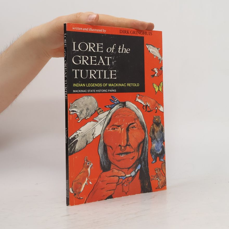 Richard H. Gringhuis Lore of the Great Turtle