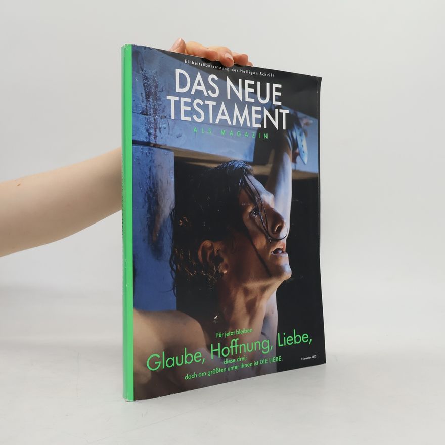 Autorenkollektiv Das Neue Testament als Magazin