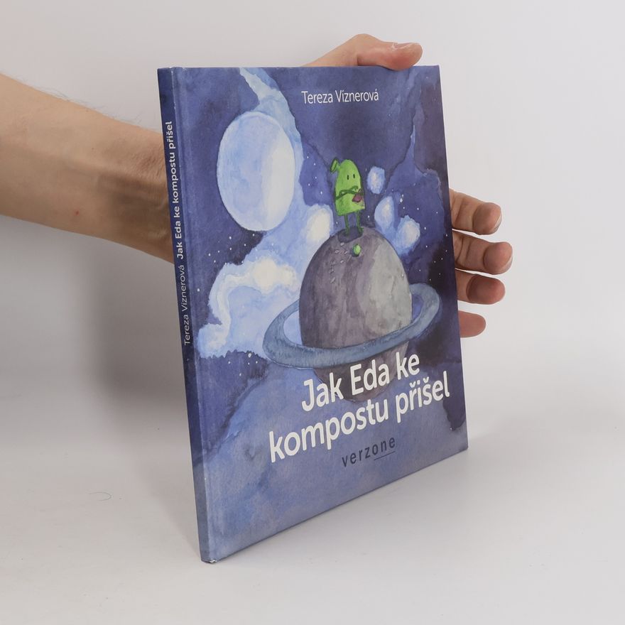 Tereza Víznerová Jak Eda ke kompostu přišel