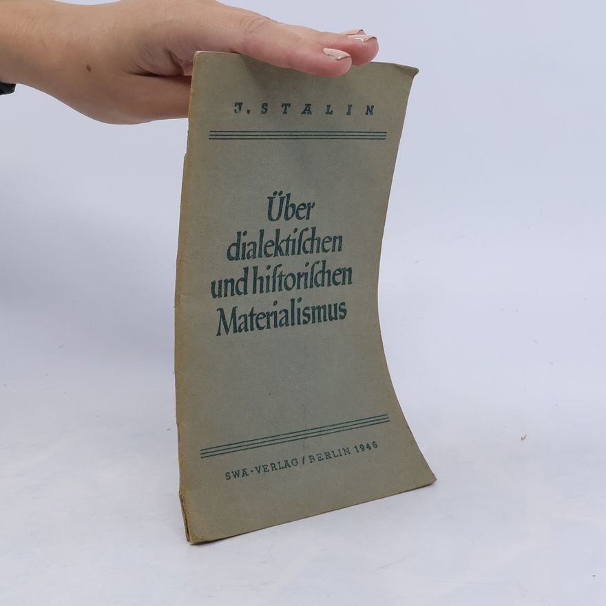 Josif Stalin Über dialektischen und historischen Materialismus