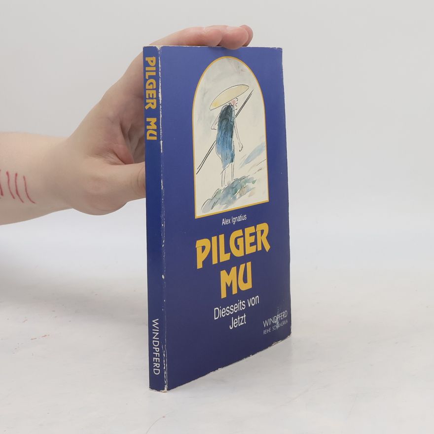 Alex Ignatius Reihe Schangrila: Pilger Mu
