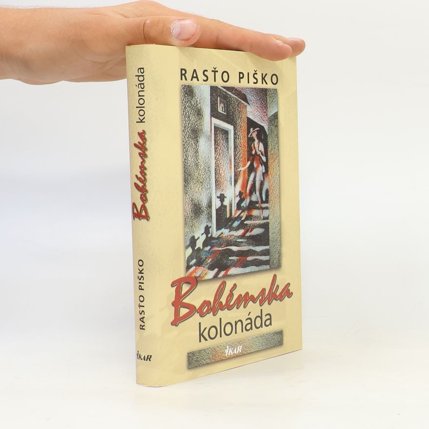 Rasťo Piško Bohémska kolonáda