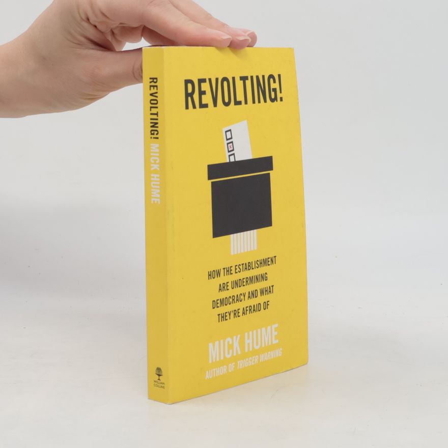 Mick Hume Revolting!