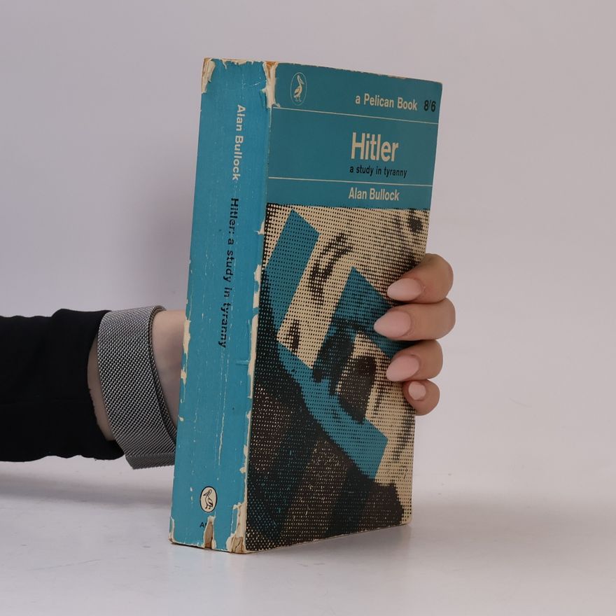 Alan Bullock Hitler
