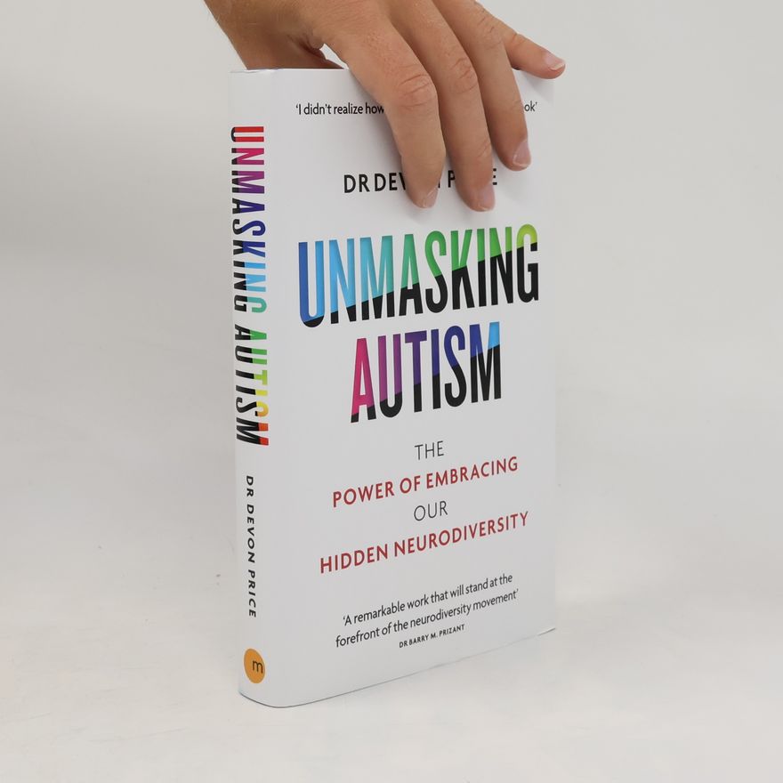 Devon Price Unmasking Autism