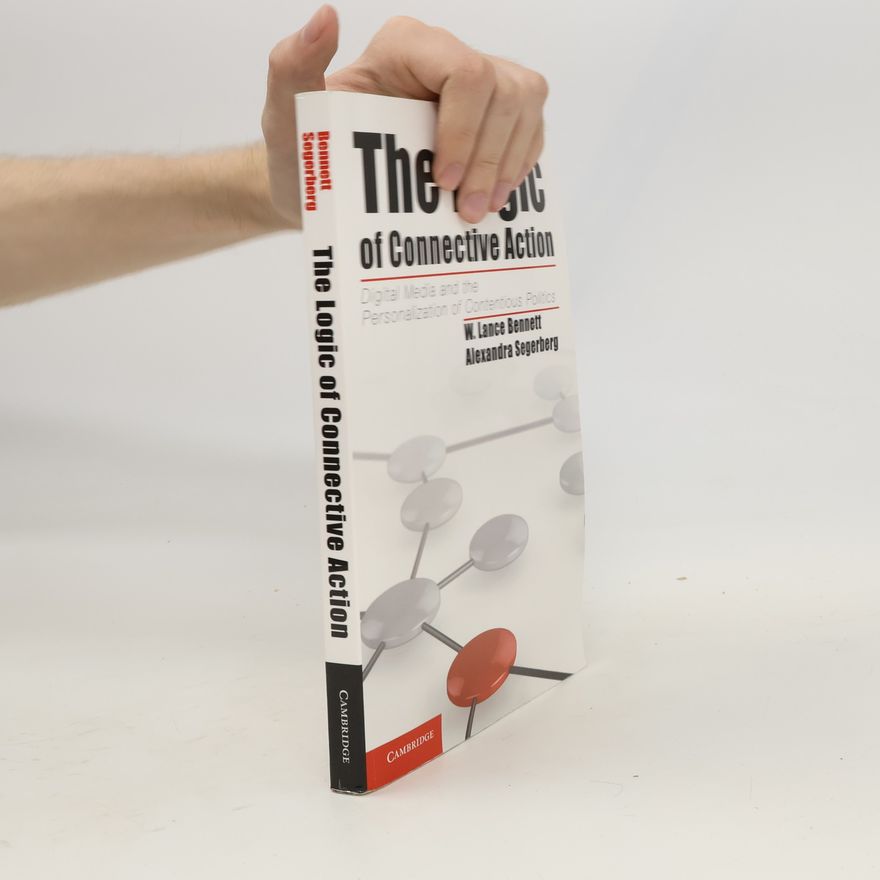 Alexandra Segerberg The Logic of Connective Action