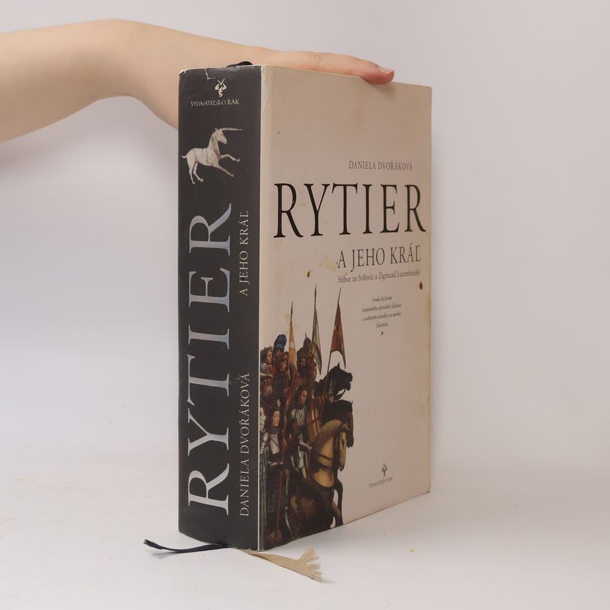 Daniela Dvořáková Rytier a jeho kráľ
