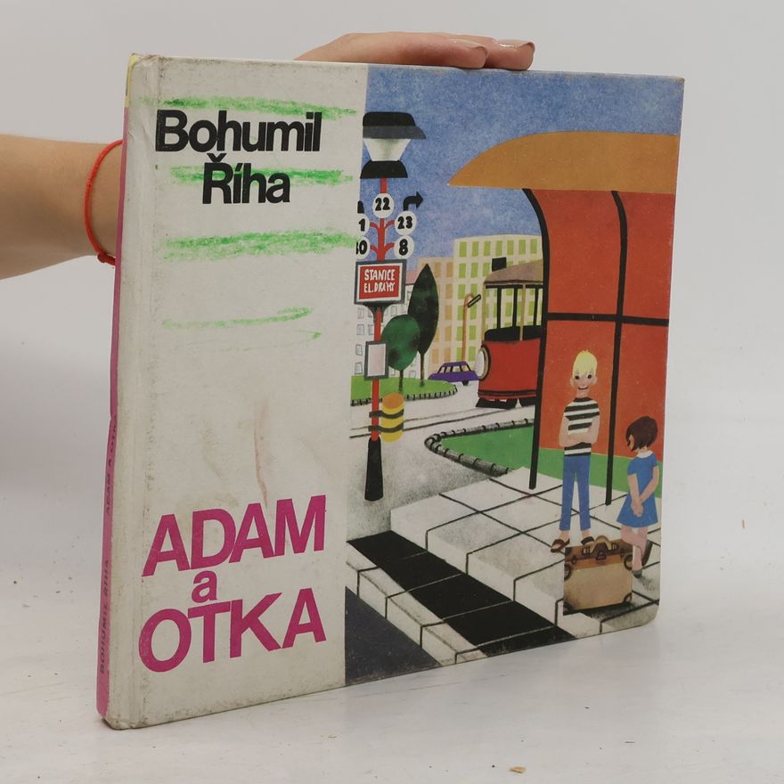 Bohumil Říha Adam a Otka