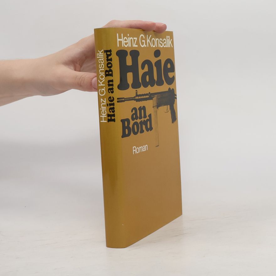 Heinz Günther Konsalik Haie an Bord