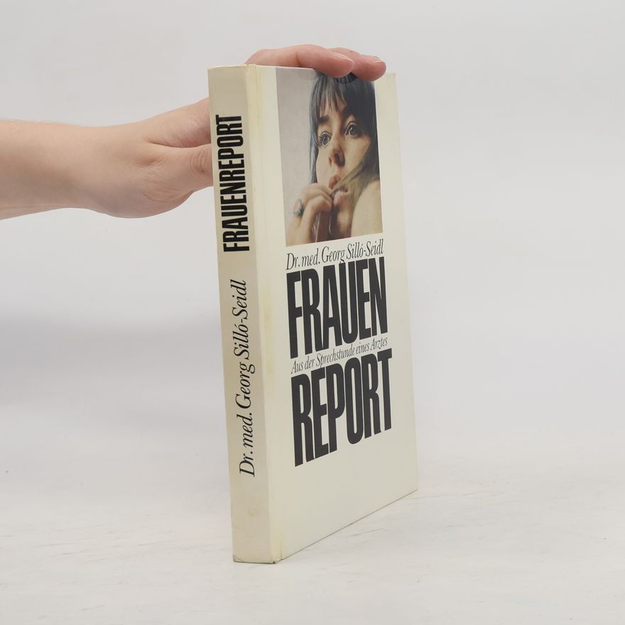 Georg Silló-Seidl Frauen Aus Der Sprechstunde Eines Artes Report