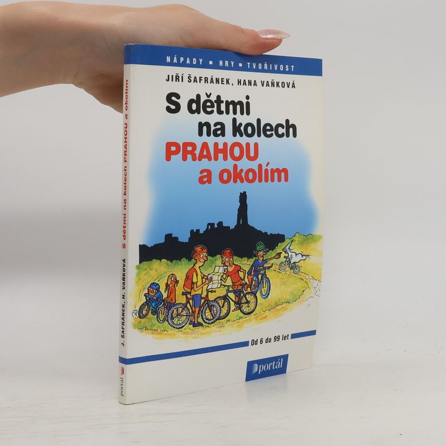Jiří Šafránek S dětmi na kolech Prahou a okolím