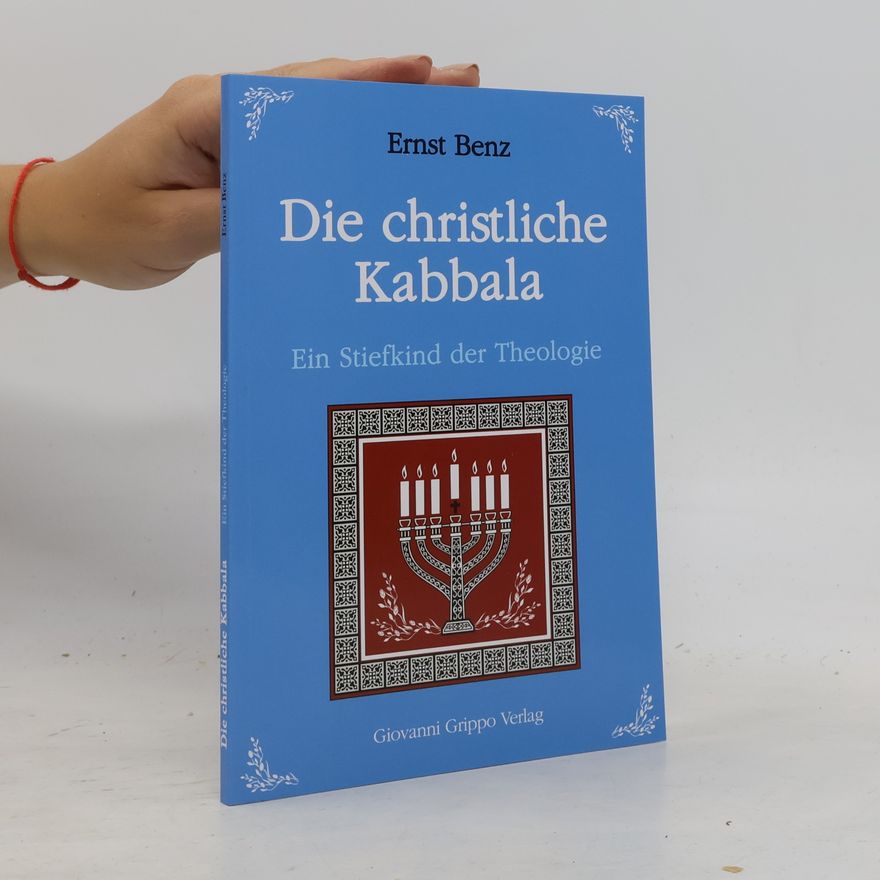 Ernst Benz Die christliche Kabbala
