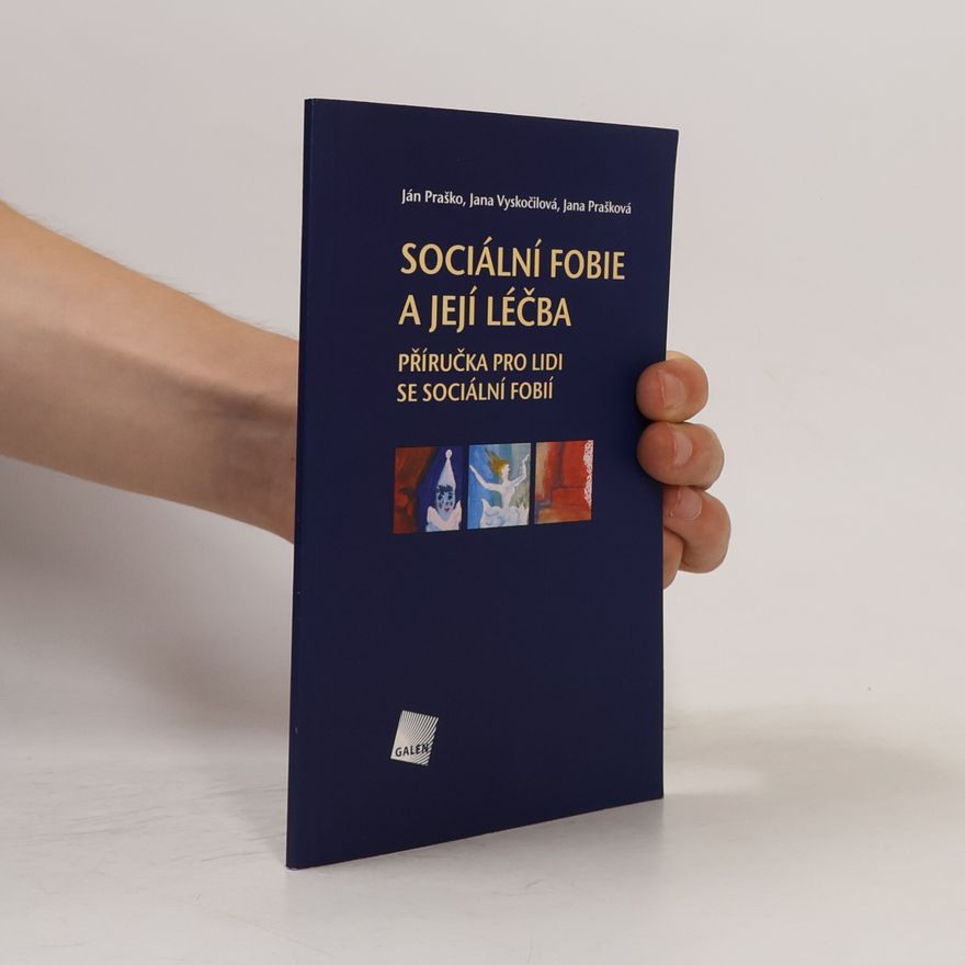 Ján Praško Sociální fobie