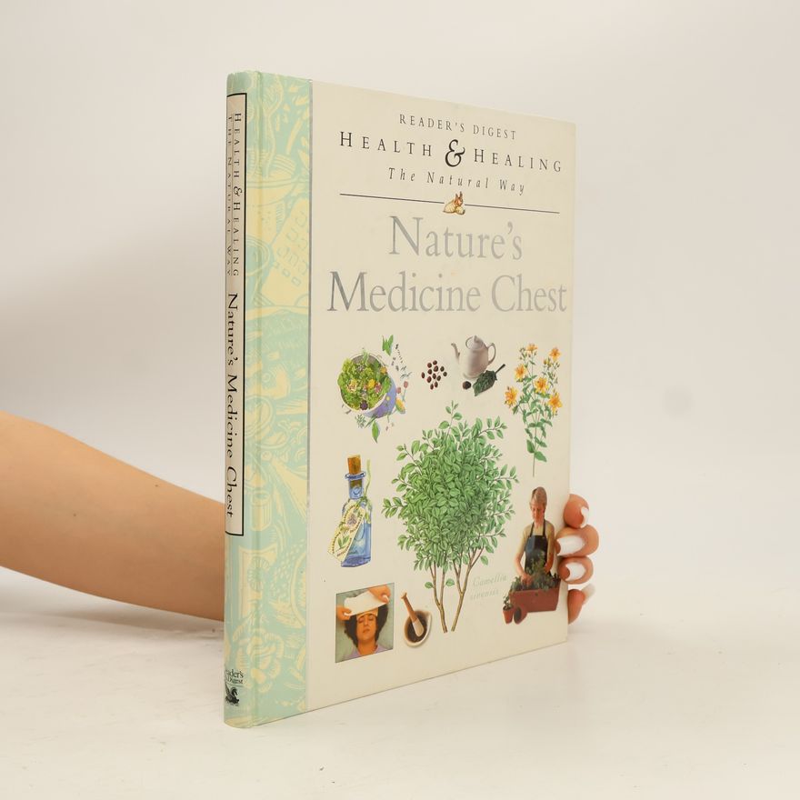 Reader's Digest Association Health & Healing: The Natural Way: Nature's Medicine Chest