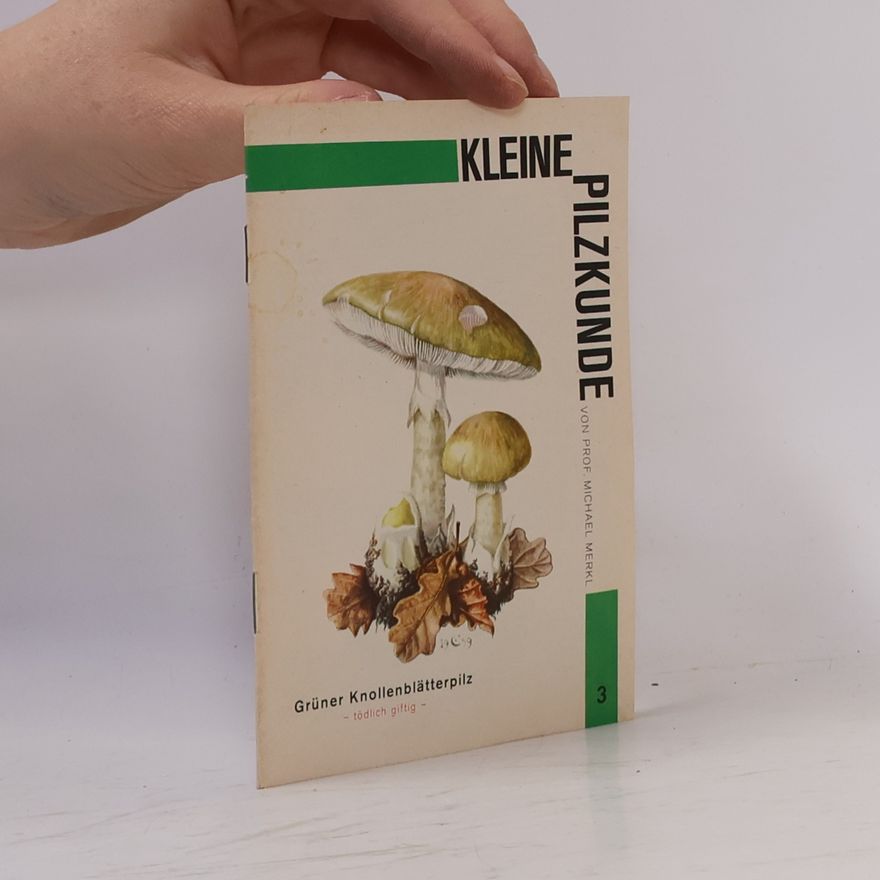 Michael Merkl Kleine Pilzkunde 3