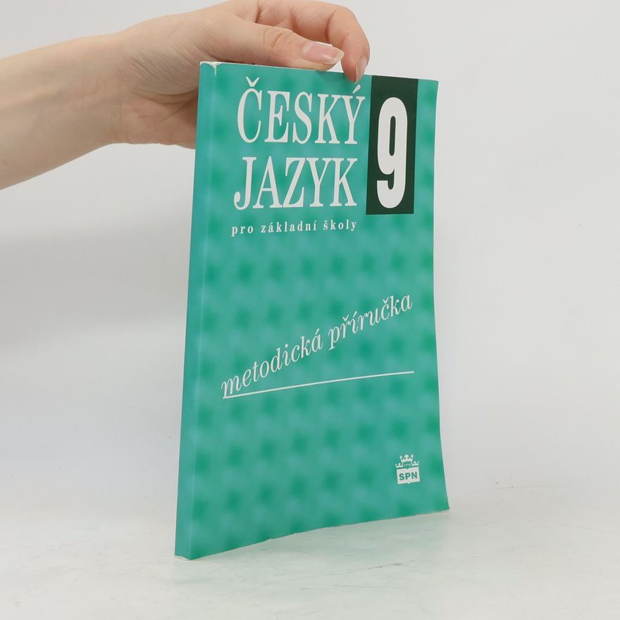 Ivana Bozděchova Český jazyk 9 pro základní školy. Metodická příručka