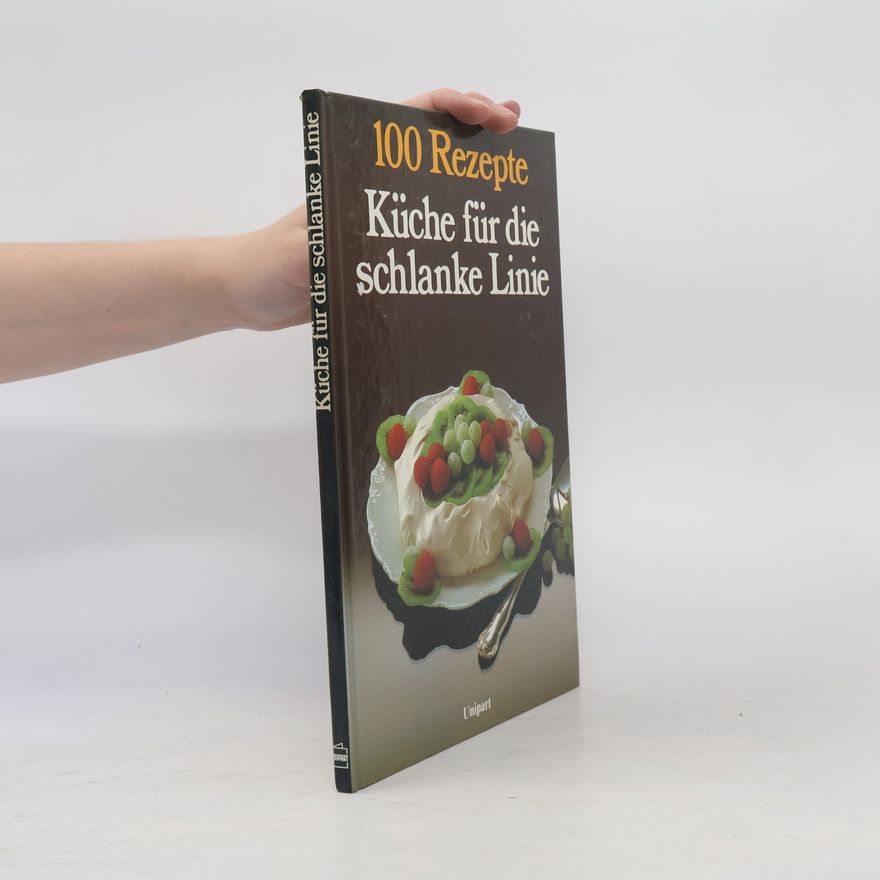 Diane Leah 100 Rezepte Küche für die schlanke Linie