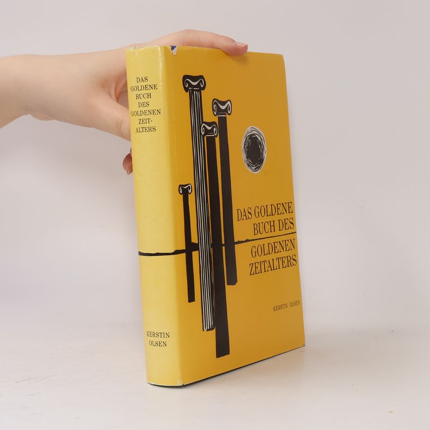 Kerstin Olsen Das Goldene Buch des Goldenen Zeitalters