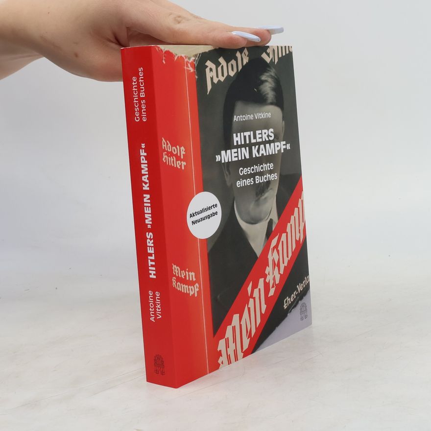 Antoine Vitkine Hitlers "Mein Kampf"