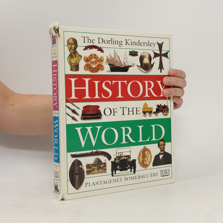 Plantagenet Somerset Fry History of the World