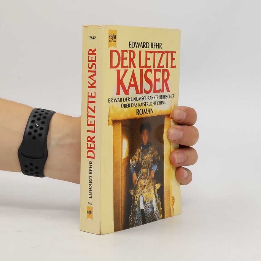 Edward Behr Der letzte Kaiser