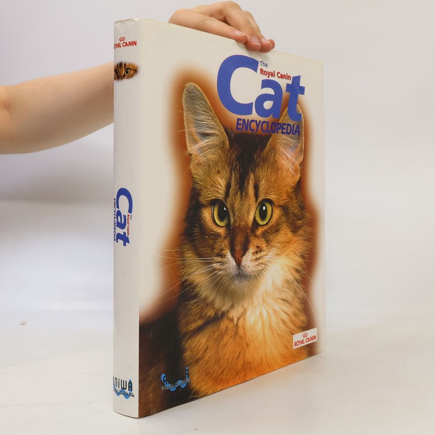 Various authors The Royal Canin Cat Encyclopedia