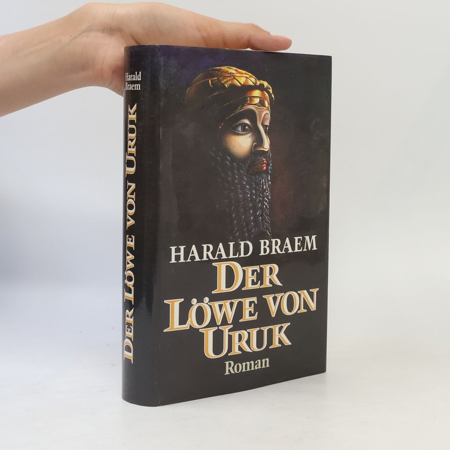 Harald Braem Der Löwe von Uruk