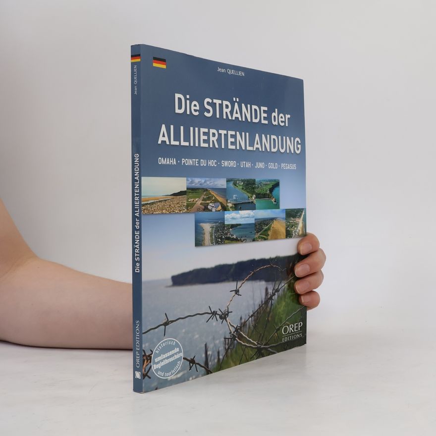 Jean Quellen Die Strände der Alliertenlandung